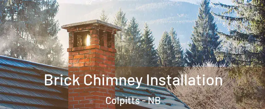  Brick Chimney Installation Colpitts - NB