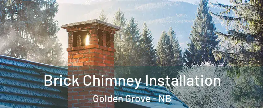  Brick Chimney Installation Golden Grove - NB