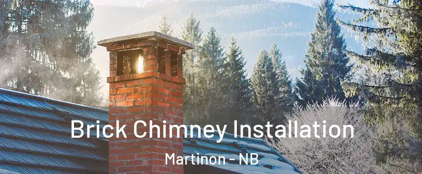  Brick Chimney Installation Martinon - NB