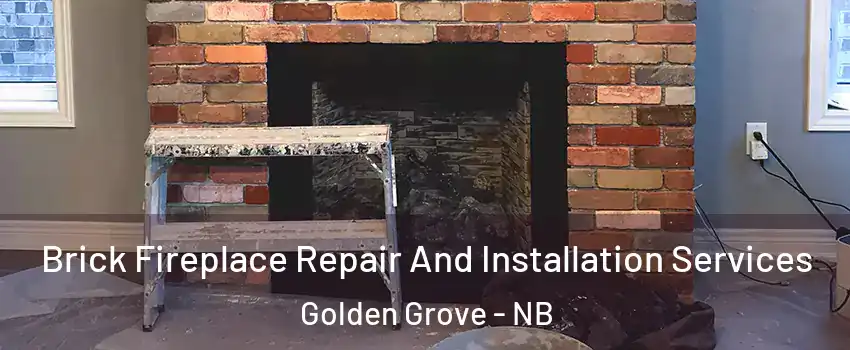  Brick Fireplace Repair And Installation Services Golden Grove - NB