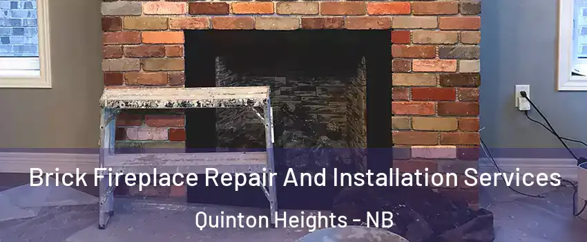  Brick Fireplace Repair And Installation Services Quinton Heights - NB