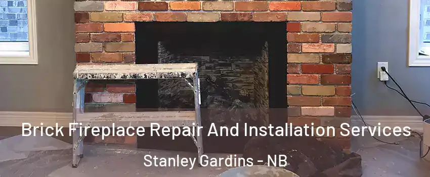  Brick Fireplace Repair And Installation Services Stanley Gardins - NB