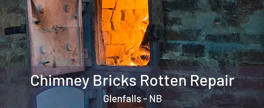  Chimney Bricks Rotten Repair Glenfalls - NB