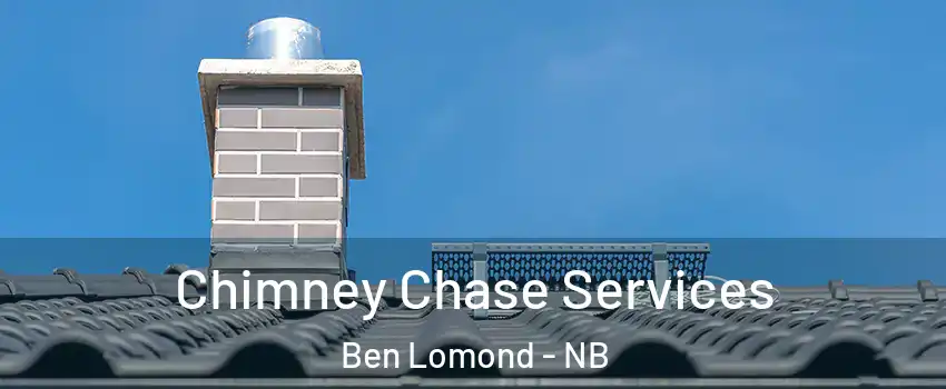  Chimney Chase Services Ben Lomond - NB