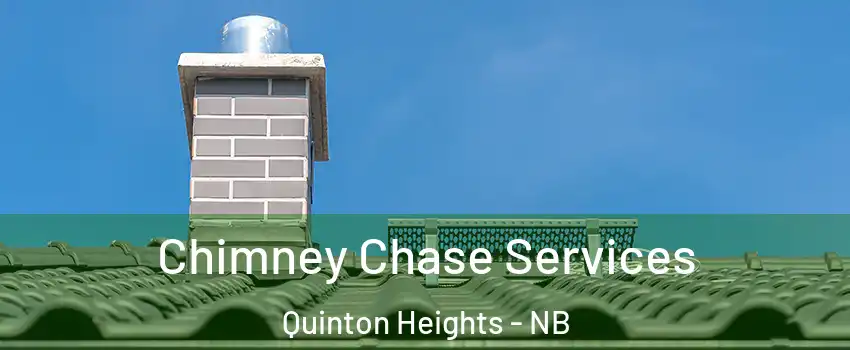  Chimney Chase Services Quinton Heights - NB