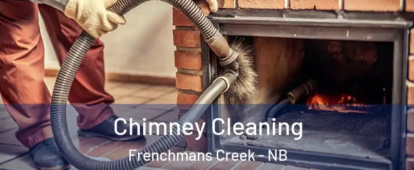 Chimney Cleaning Frenchmans Creek - NB