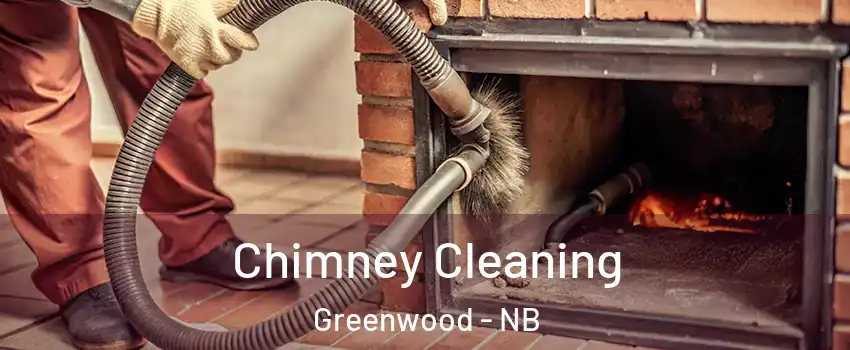 Chimney Cleaning Greenwood - NB