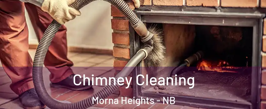  Chimney Cleaning Morna Heights - NB