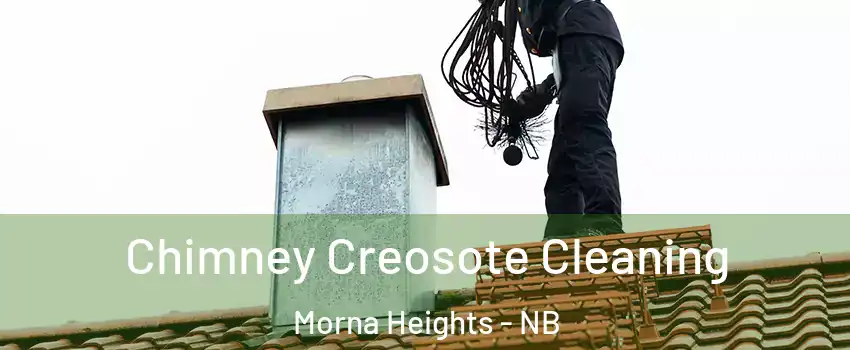  Chimney Creosote Cleaning Morna Heights - NB