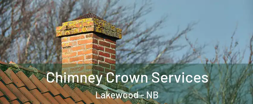  Chimney Crown Services Lakewood - NB