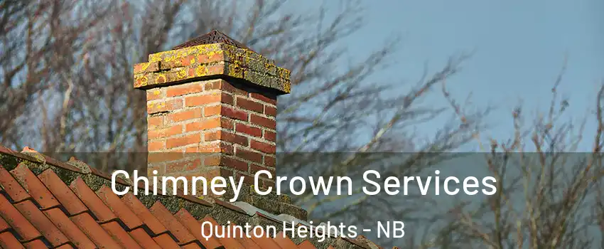  Chimney Crown Services Quinton Heights - NB