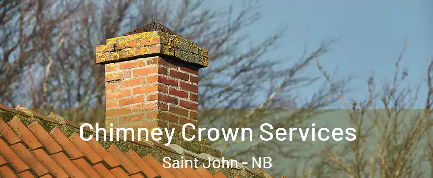  Chimney Crown Services Saint John - NB