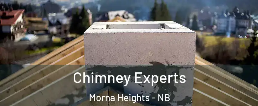 Chimney Experts Morna Heights - NB