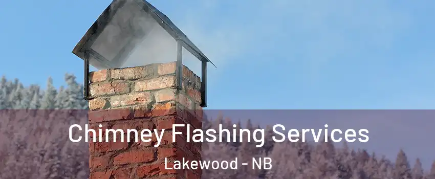 Chimney Flashing Services Lakewood - NB