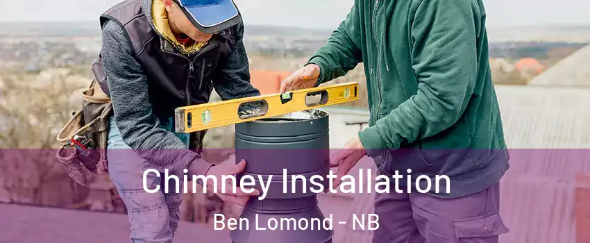  Chimney Installation Ben Lomond - NB