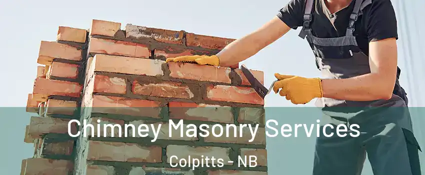  Chimney Masonry Services Colpitts - NB