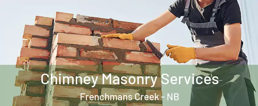  Chimney Masonry Services Frenchmans Creek - NB