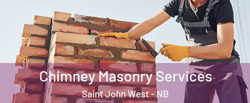  Chimney Masonry Services Saint John West - NB