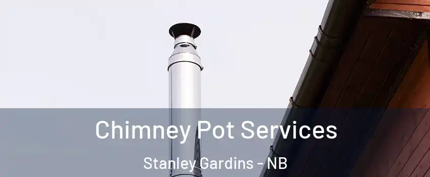  Chimney Pot Services Stanley Gardins - NB