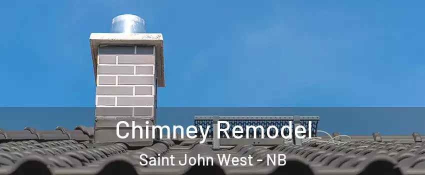  Chimney Remodel Saint John West - NB