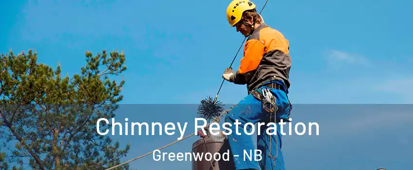 Chimney Restoration Greenwood - NB