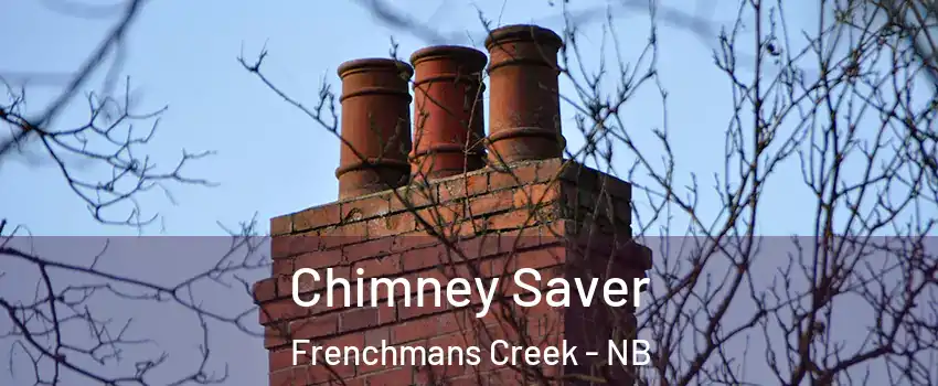  Chimney Saver Frenchmans Creek - NB
