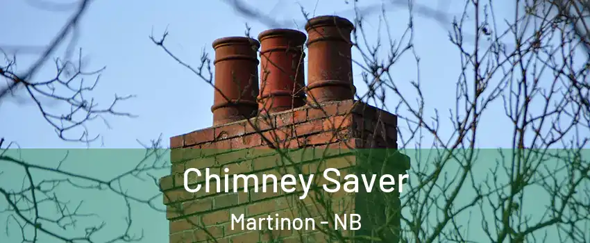  Chimney Saver Martinon - NB