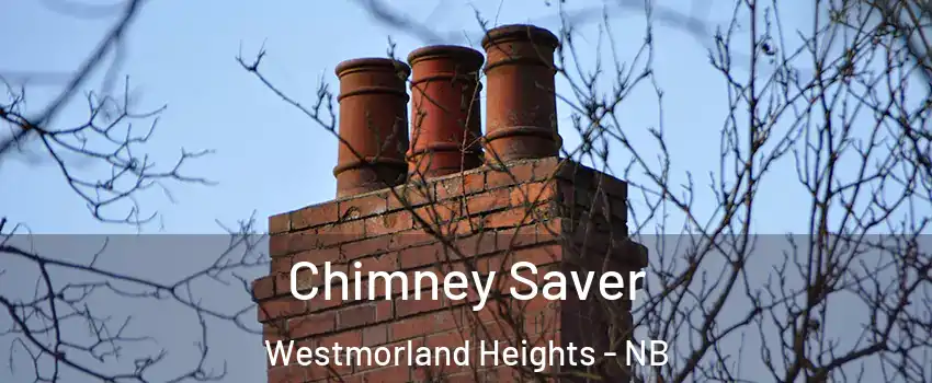  Chimney Saver Westmorland Heights - NB