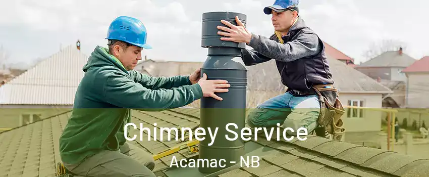  Chimney Service Acamac - NB