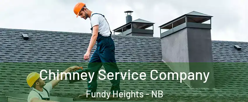  Chimney Service Company Fundy Heights - NB
