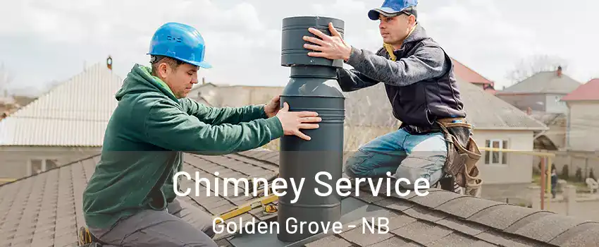  Chimney Service Golden Grove - NB