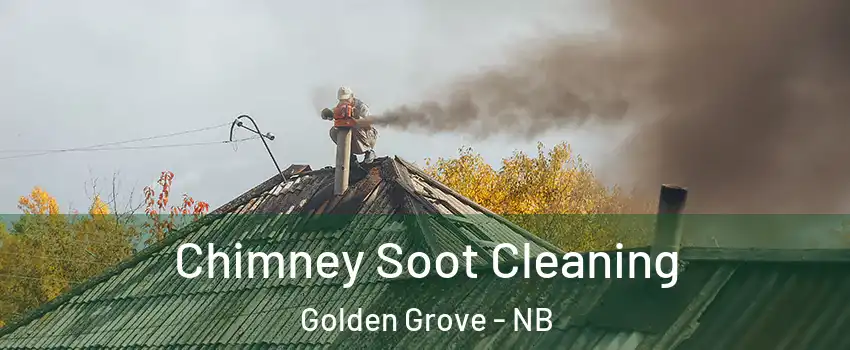  Chimney Soot Cleaning Golden Grove - NB