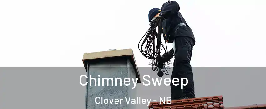  Chimney Sweep Clover Valley - NB
