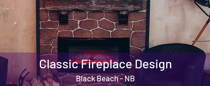  Classic Fireplace Design Black Beach - NB