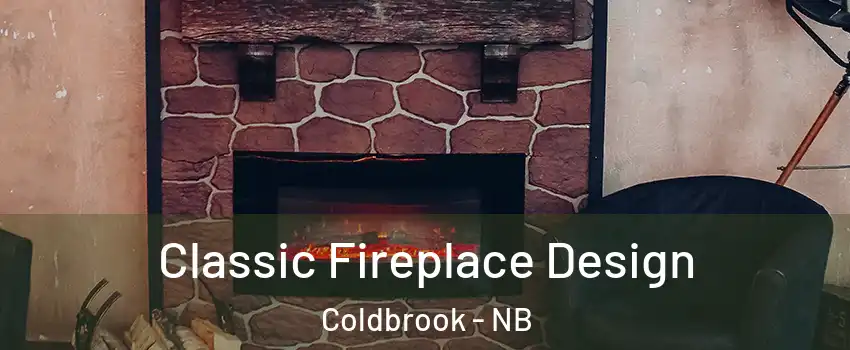  Classic Fireplace Design Coldbrook - NB