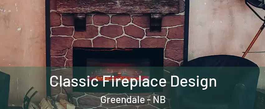  Classic Fireplace Design Greendale - NB