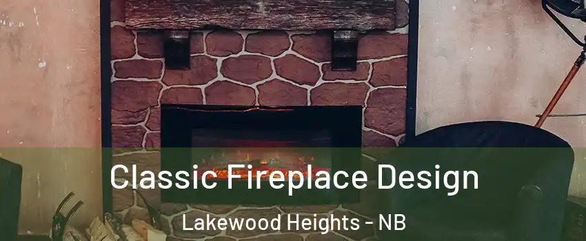  Classic Fireplace Design Lakewood Heights - NB