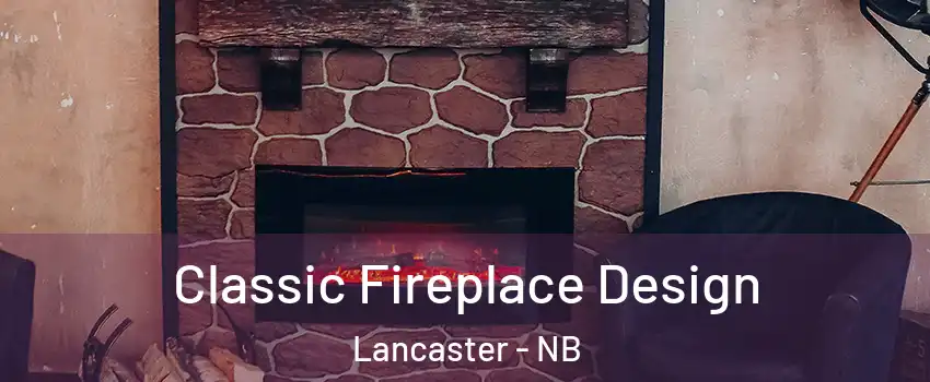  Classic Fireplace Design Lancaster - NB