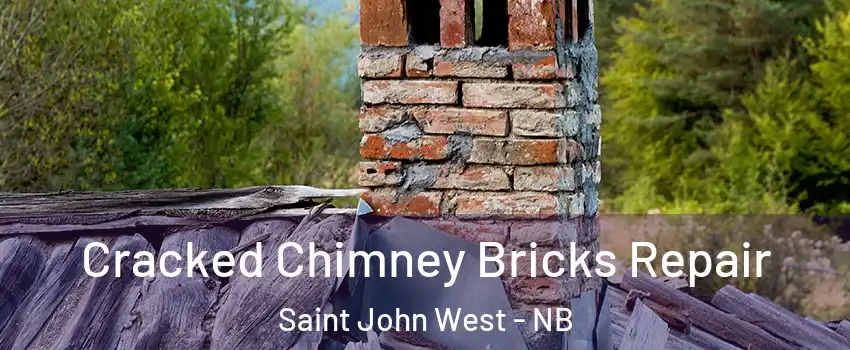  Cracked Chimney Bricks Repair Saint John West - NB