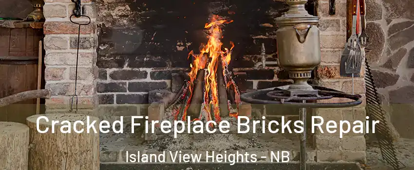  Cracked Fireplace Bricks Repair Island View Heights - NB