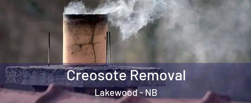  Creosote Removal Lakewood - NB
