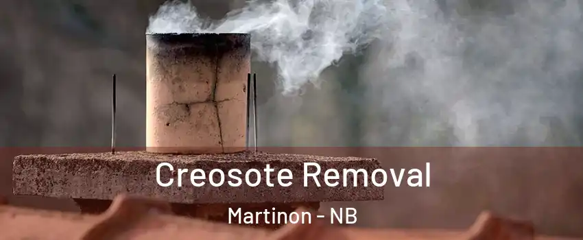  Creosote Removal Martinon - NB