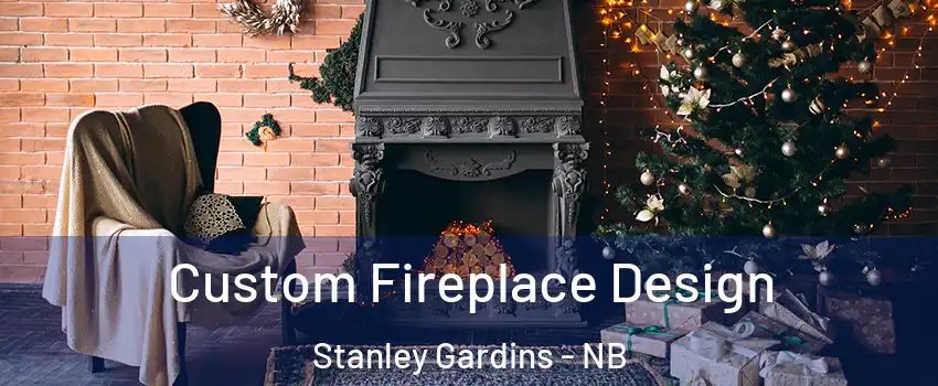  Custom Fireplace Design Stanley Gardins - NB