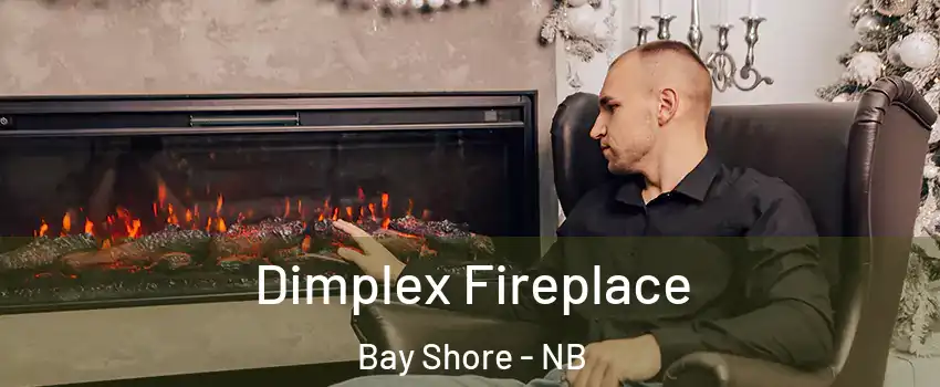  Dimplex Fireplace Bay Shore - NB