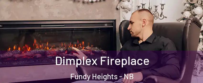  Dimplex Fireplace Fundy Heights - NB