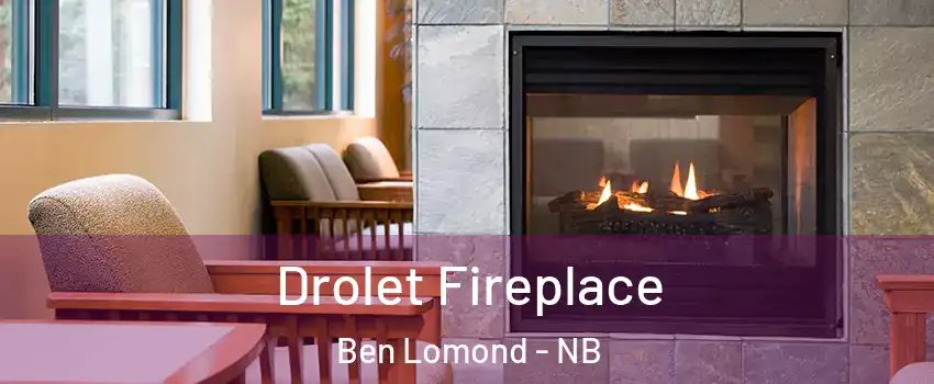 Drolet Fireplace Ben Lomond - NB