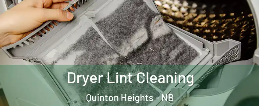  Dryer Lint Cleaning Quinton Heights - NB