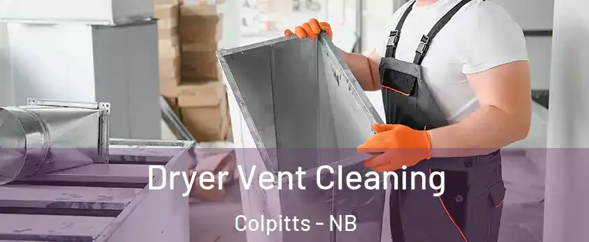  Dryer Vent Cleaning Colpitts - NB