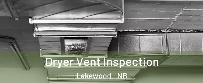  Dryer Vent Inspection Lakewood - NB