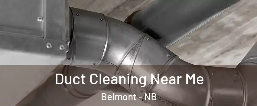  Duct Cleaning Near Me Belmont - NB